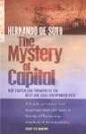 The Mystery Of Capital - Hernando de Soto