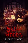 Dream Woods - Patrick Lacey