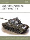 M26/M46 Pershing Tank 1943-53 - Steven J. Zaloga