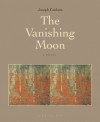 The Vanishing Moon - Joseph Coulson