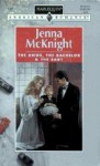 Bride, the Bachelor and the Baby - Jenna McKnight