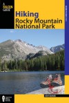 Hiking Rocky Mountain National Park, 10th: Including Indian Peaks Wilderness - Kent Dannen