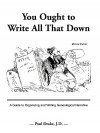 You Ought to Write All That Down: A Guide to Organizing and Writing Genealogical Narrative. Revised Edition - Paul Drake