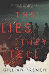 The Lies They Tell - Gillian French