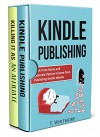 Start a Business: 2 Manuscripts - Kindle Publishing, Killing It As An Affiliate - T Whitmore