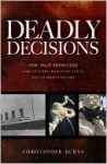 Deadly Decisions - Christopher Burns