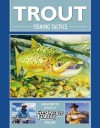 Trout Fishing Tactics - Freshwater Fishing Magazine Staff