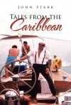 Tales from the Caribbean - John Stark