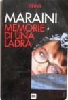 Memorie di una ladra - Dacia Maraini, Supernarratica BUR