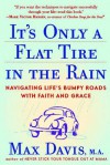 It's Only a Flat Tire in the Rain - Max Davis