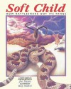 Soft Child: How Rattlesnake Got Its Fangs - Kay Sather