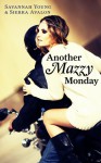 Another Mazzy Monday - Savannah Young, Sierra Avalon