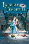 Trouble at Timpetill - Henry Winterfeld, William M. Hutchinson, Kyrill Schabert