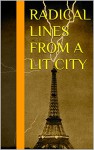 Radical Lines from a Lit City - Bob - Davis