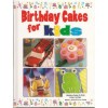 Birthday Cakes for Kids - Publications International