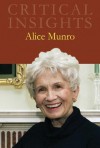 Critical Insights: Alice Munro - Charles E. May