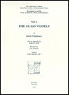 The University of Ghent South-East Arabian Archaeological Project: Excavations at Ed-Dur (Umm Al-Qaiwain, United Arab Emirates): Vol. I: The Glass Vessels - David Whitehouse