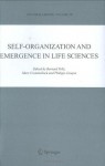 Self-organization and Emergence in Life Sciences (Synthese Library) - Bernard Feltz, Philippe Goujon, Marc Crommelinck