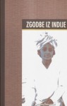 Zgodbe iz Indije: antologija sodobne indijske kratke proze - Jana Bauer, Vita Žnidarič Štader, Maja Kraigher, Dušanka Zabukovec, Nina Zabukovec, Jana Okoren