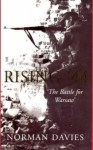 Rising 44. The Battle for Warsaw - Norman Davies