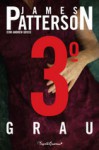 3º Grau (Clube das Investigadoras #3) - James Patterson, Dina Antunes