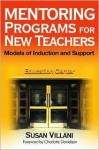 Mentoring Programs for New Teachers: Models of Induction and Support - Susan Villani