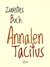 Annalen - Zweites Buch - Tacitus, Adolf Stahr