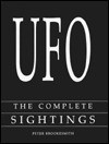 UFO: The Complete Sightings - Peter Brookesmith