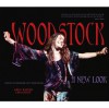 Woodstock: A New Look - Gregory Walter, Lisa Grant