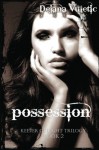 Possession - Dejana Vuletić