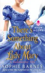 There's Something About Lady Mary (Summersby #2) - Sophie Barnes