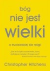 Bóg nie jest wielki - Christopher Hitchens, Cezary Murawski