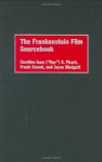 The Frankenstein Film Sourcebook - Caroline Joan ("Kay") S. Picart, Frank Smoot, Jayne Blodgett