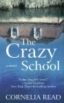 The Crazy School (Large Print Hardcover) - Cornelia Read