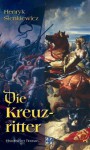 Die Kreuzritter - Henryk Sienkiewicz