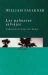 Las palmeras salvajes - Jorge Luis Borges, William Faulkner