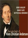 The Very Best of Hans Christian Andersen - Hans Christian Andersen, Michael Redgrave