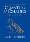 Introduction to Quantum Mechanics - David J. Griffiths