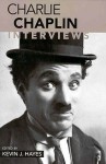 Charlie Chaplin: Interviews (Conversations with Filmmakers) - Charles Chaplin, Kevin J. Hayes