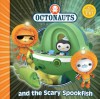 The Octonauts and the Scary Spookfish - Simon and Schuster