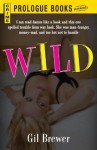 Wild (Prologue Crime) - Gil Brewer