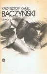 Utwory wybrane - Krzysztof Kamil Baczyński