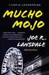 Mucho Mojo: A Hap and Leonard Novel (2) - Joe R. Lansdale