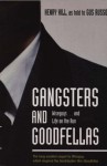 Gangsters and Goodfellas: Wiseguys, Witness Protection, and Life on the Run - Henry Hill, Gus Russo