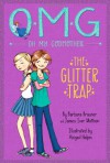 The Glitter Trap - Barbara Brauner, James Iver Mattson, Abigail Halpin