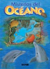 Misterios del Oceano = Our Mysterious Ocean - Lectorum Publications