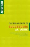 The Belbin Guide to Succeeding at Work - A & C Black