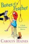 Bones of a Feather: A Sarah Booth Delaney Mystery - Carolyn Haines