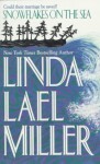 Snowflakes on the Sea - Linda Lael Miller