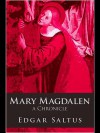 Mary Magdalen - Edgar Saltus